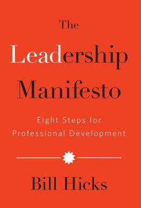 The Leadership Manifesto: Eight Steps For Professional Development