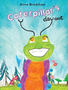 Caterpillar'S Day Out Caterpillar'S Day Out