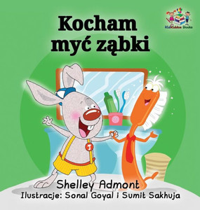 I Love To Brush My Teeth (Polish Language): Polish Children'S Book (Polish Bedtime Collection) (Polish Edition)