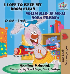 I Love To Keep My Room Clean (English Serbian Children'S Book): Bilingual Serbian Book For Kids (English Serbian Bilingual Collection) (Serbian Edition)