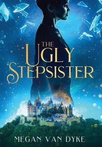 The Ugly Stepsister The Ugly Stepsister