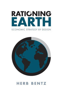 Rationing Earth: Economic Strategy By Design Rationing Earth: Economic Strategy By Design