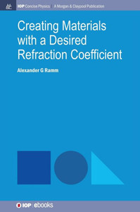 Creating Materials With A Desired Refraction Coefficient (Iop Concise Physics)