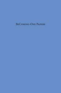 Becoming-One Papers Becoming-One Papers