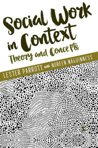 Social Work In Context: Theory And Concepts Social Work In Context: Theory And Concepts