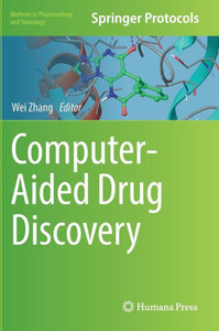 Computer-Aided Drug Discovery (Methods In Pharmacology And Toxicology) Computer-Aided Drug Discovery (Methods In Pharmacology And Toxicology)