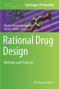 Rational Drug Design: Methods And Protocols (Methods In Molecular Biology, 1824)