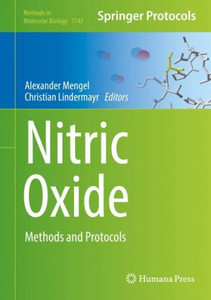 Nitric Oxide: Methods And Protocols (Methods In Molecular Biology, 1747)