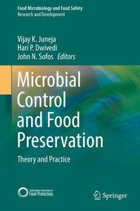 Microbial Control And Food Preservation: Theory And Practice (Food Microbiology And Food Safety) Microbial Control And Food Preservation: Theory And Practice (Food Microbiology And Food Safety)