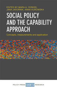 Social Policy And The Capability Approach: Concepts, Measurements And Application Social Policy And The Capability Approach: Concepts, Measurements And Application