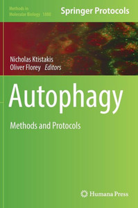 Autophagy: Methods And Protocols (Methods In Molecular Biology, 1880)