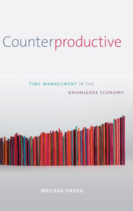 Counterproductive: Time Management In The Knowledge Economy