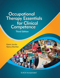 Occupational Therapy Essentials For Clinical Competence Occupational Therapy Essentials For Clinical Competence