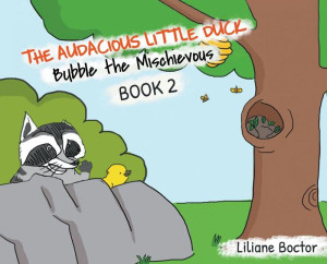 The Audacious Little Duck: Bubble The Mischievous (2) The Audacious Little Duck: Bubble The Mischievous (2)