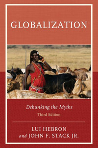 Globalization: Debunking The Myths Globalization: Debunking The Myths