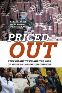 Priced Out: Stuyvesant Town And The Loss Of Middle-Class Neighborhoods Priced Out: Stuyvesant Town And The Loss Of Middle-Class Neighborhoods