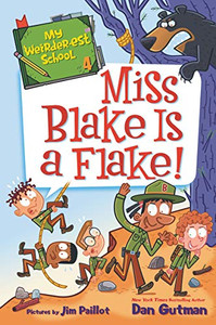My Weirder-est School #4: Miss Blake Is a Flake! My Weirder-est School #4: Miss Blake Is a Flake!