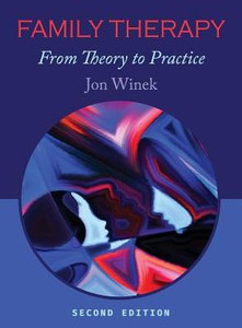 Family Therapy: From Theory To Practice Family Therapy: From Theory To Practice