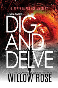 Eleven, Twelve... Dig and Delve (Rebekka Franck Mystery) - Paperback