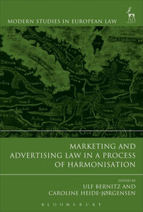 Marketing And Advertising Law In A Process Of Harmonisation (Modern Studies In European Law)