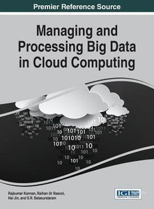 Managing And Processing Big Data In Cloud Computing Managing And Processing Big Data In Cloud Computing