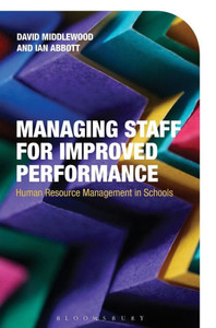 Managing Staff For Improved Performance: Human Resource Management In Schools