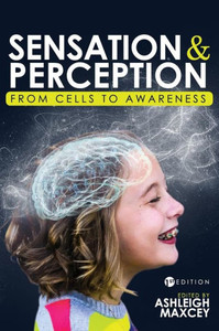 Sensation And Perception: From Cells To Awareness Sensation And Perception: From Cells To Awareness