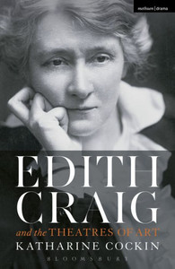 Edith Craig And The Theatres Of Art Edith Craig And The Theatres Of Art