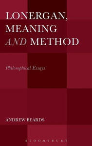 Lonergan, Meaning And Method: Philosophical Essays