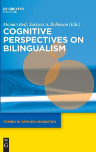 Cognitive Perspectives On Bilingualism (Trends In Applied Linguistics, 17)