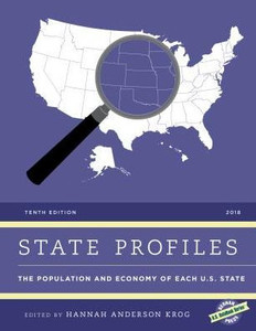State Profiles 2018: The Population And Economy Of Each U.S. State (U.S. Databook Series) State Profiles 2018: The Population And Economy Of Each U.S. State (U.S. Databook Series)
