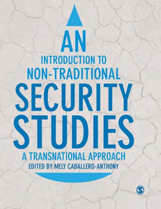 An Introduction To Non-Traditional Security Studies: A Transnational Approach An Introduction To Non-Traditional Security Studies: A Transnational Approach