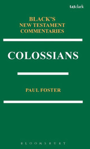 Colossians Bntc (Black'S New Testament Commentaries)
