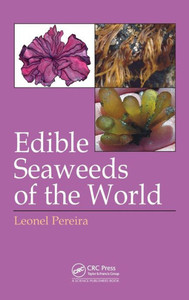 Edible Seaweeds Of The World Edible Seaweeds Of The World