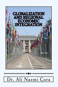 Globalization And Regional Economic Integration Globalization And Regional Economic Integration