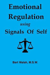 Emotional Regulation Using Signals Of Self