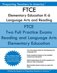 Ftce Elementary Education K-6 Language Arts And Reading: Elementary Education Subtest 1: Language Arts And Reading 601 Ftce Elementary Education K-6 Language Arts And Reading: Elementary Education Subtest 1: Language Arts And Reading 601