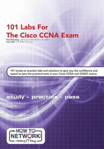 101 Labs For The Cisco Ccna Exam