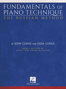 Fundamentals Of Piano Technique - The Russian Method: Newly Revised By James & Susan Mckeever