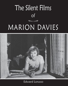 The Silent Films Of Marion Davies