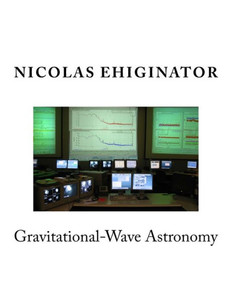 Gravitational-Wave Astronomy Gravitational-Wave Astronomy
