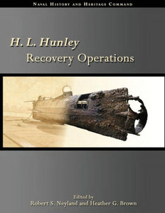 H. L. Hunley Recovery Operations H. L. Hunley Recovery Operations