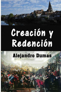 Creacion Y Redencion (Spanish Edition)