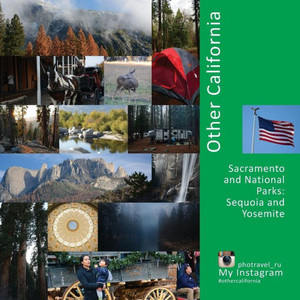 Other California: Sacramento And National Parks: Sequoia And Yosemite (Usa)