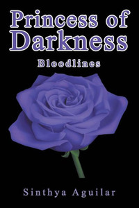 Princess Of Darkness: Bloodlines Princess Of Darkness: Bloodlines