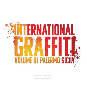International Graffiti: Volume 1: Palermo, Sicily