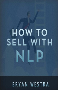 How To Sell With Nlp How To Sell With Nlp