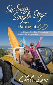 Six Sexy, Simple Steps For Dating At 60