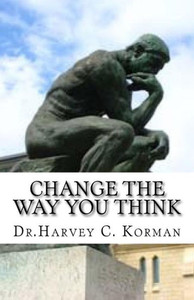 Change The Way You Think Change The Way You Think