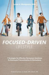 Focused-Driven Lifestyle Focused-Driven Lifestyle